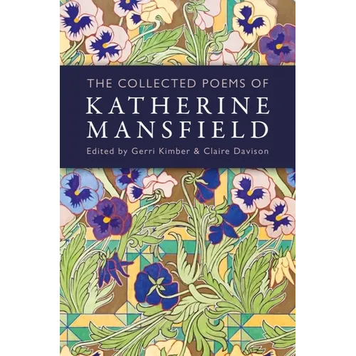 The Collected Poems of Katherine Mansfield