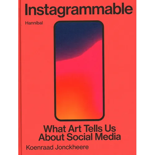 Instagrammable: What Art Tells Us about Social Media
