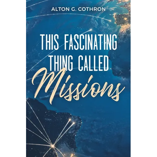 This Fascinating Thing Called Missions