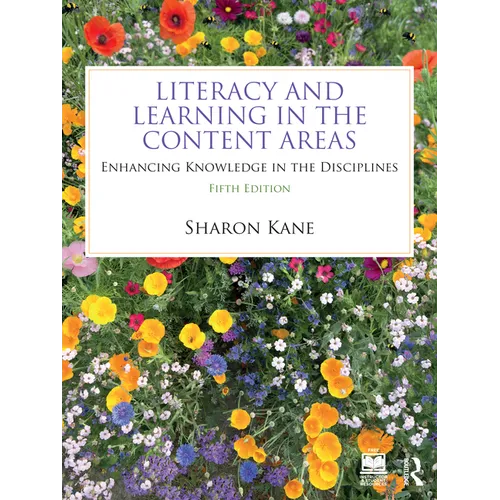 Literacy and Learning in the Content Areas: Enhancing Knowledge in the Disciplines