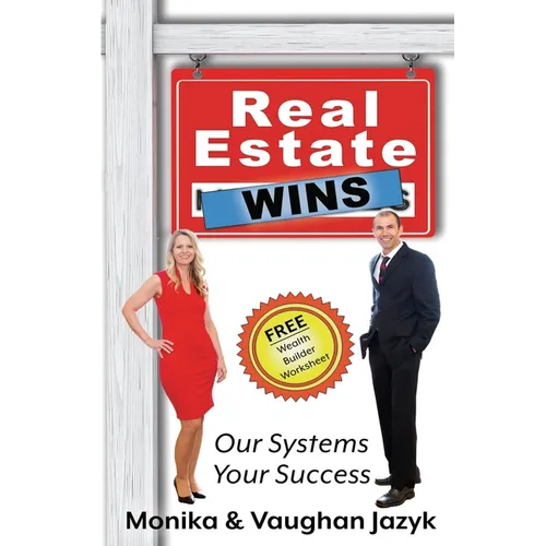 Real Estate Wins: Our Systems, Your Success