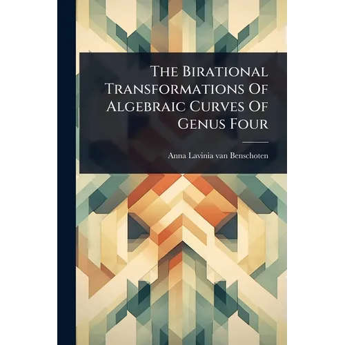 The Birational Transformations Of Algebraic Curves Of Genus Four