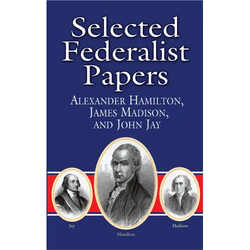 Selected Federalist Papers
