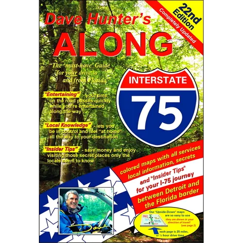 Along Interstate-75: The Must Have Guide for Your Drive to and from Florida Volume 22