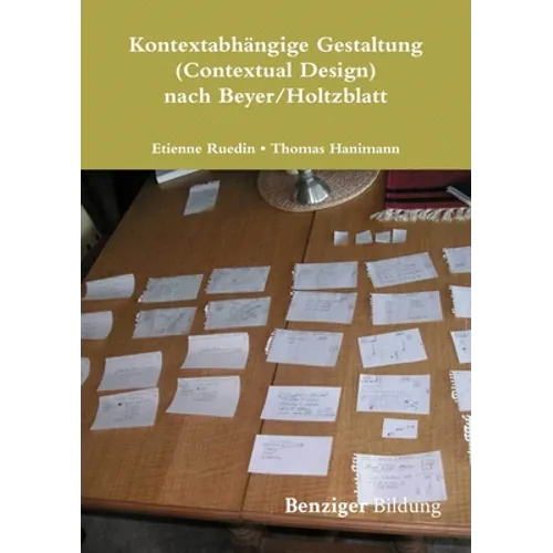 Kontextabhängige Gestaltung (Contextual Design) nach Beyer/Holtzblatt