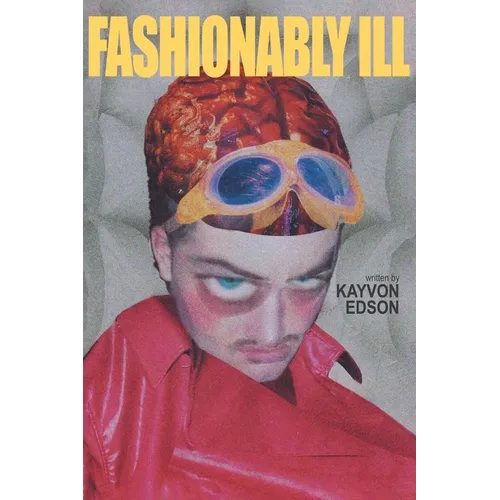 Fashionably Ill: A Riches-to-Rags Story of a Boy, Interrupted