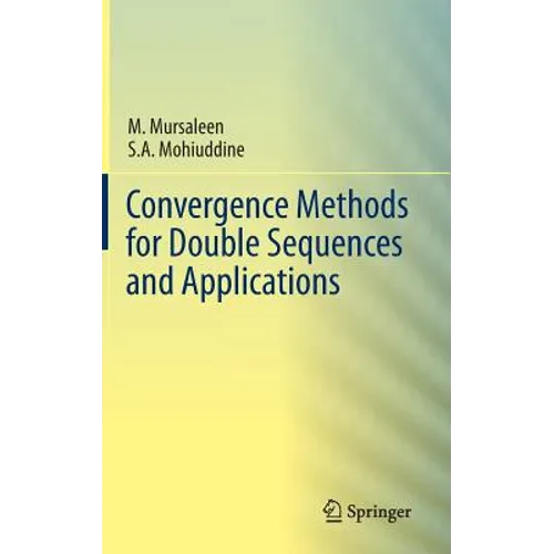 Convergence Methods for Double Sequences and Applications