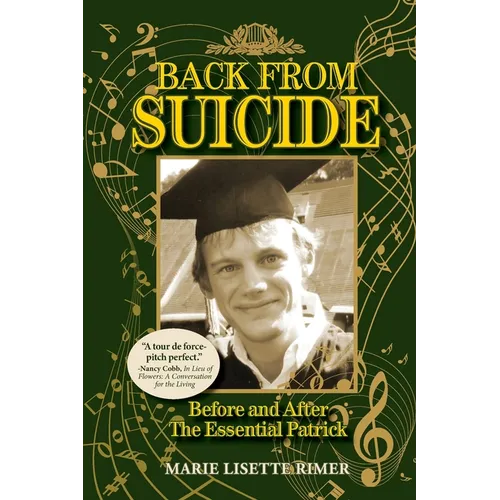 Back from Suicide: Before and After the Essential Patrick