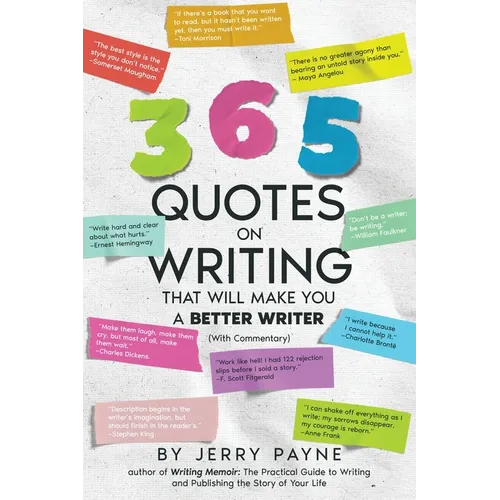 365 Quotes on Writing That Will Make You a Better Writer