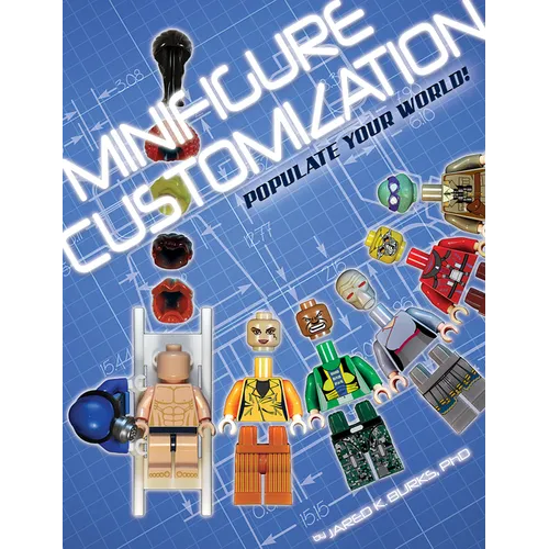 Minifigure Customization 1: Populate Your World!