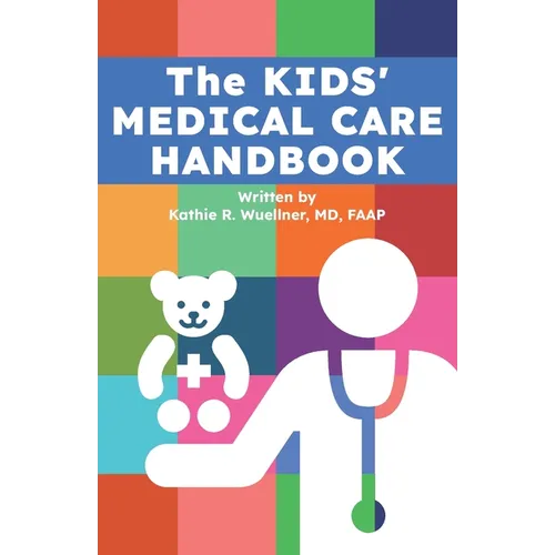 The Kids' Medical Care Handbook