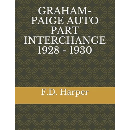 Graham-Paige Auto Part Interchange 1928 - 1930