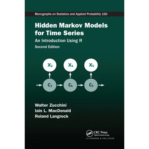 Hidden Markov Models for Time Series: An Introduction Using R, Second Edition
