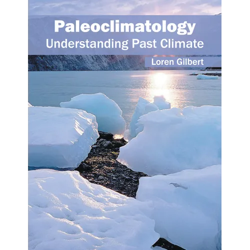 Paleoclimatology: Understanding Past Climate