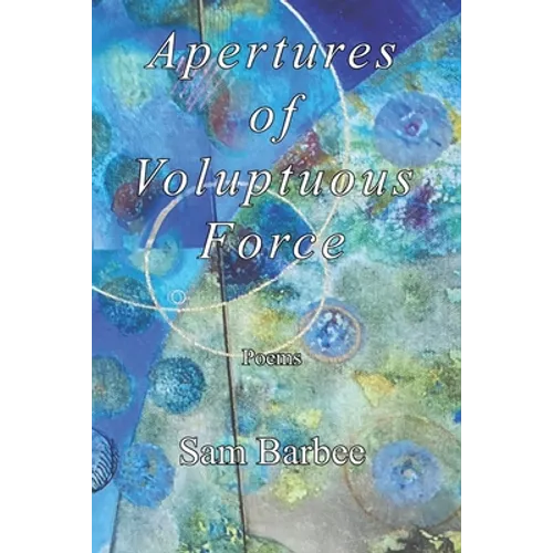 Apertures of Voluptuous Force