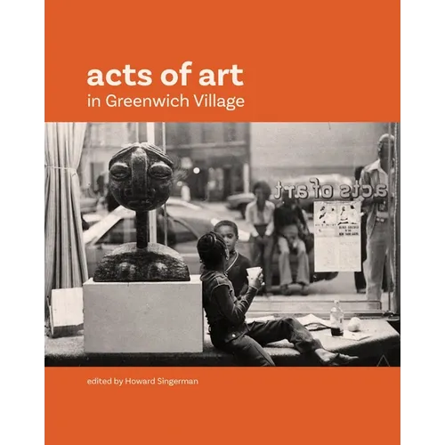 Acts of Art in Greenwich Village
