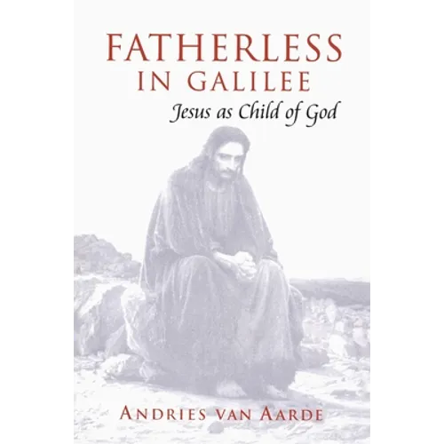 Fatherless in Galilee