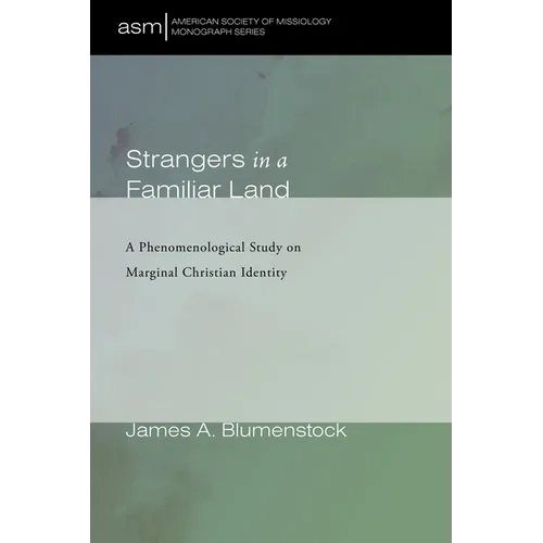Strangers in a Familiar Land: A Phenomenological Study on Marginal Christian Identity