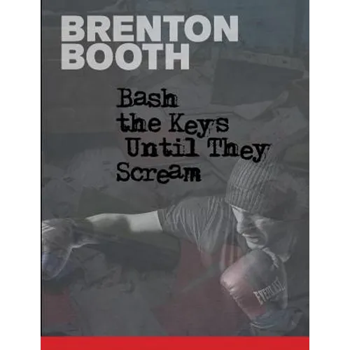 Bash The Keys Until They Scream