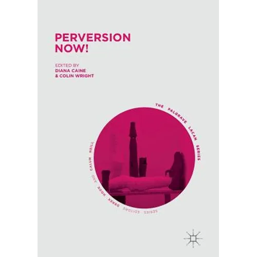 Perversion Now!