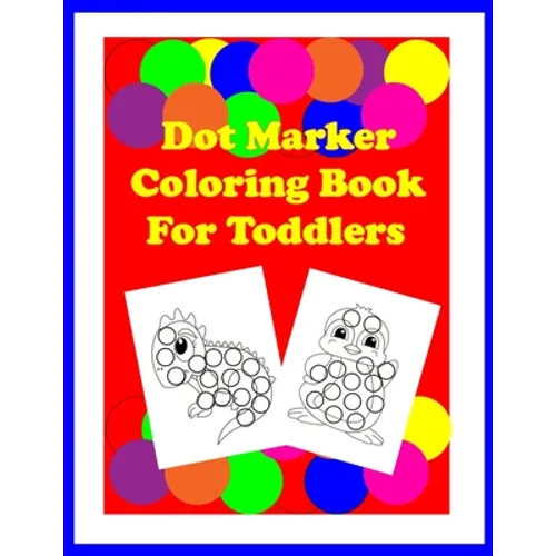 Dot Marker Coloring Book for Toddlers