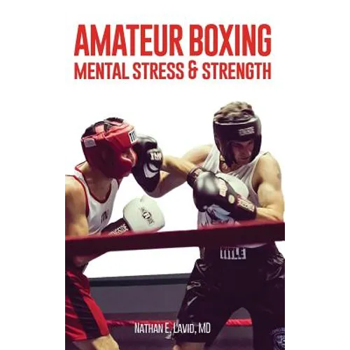 Amateur Boxing: Mental Stress & Strength