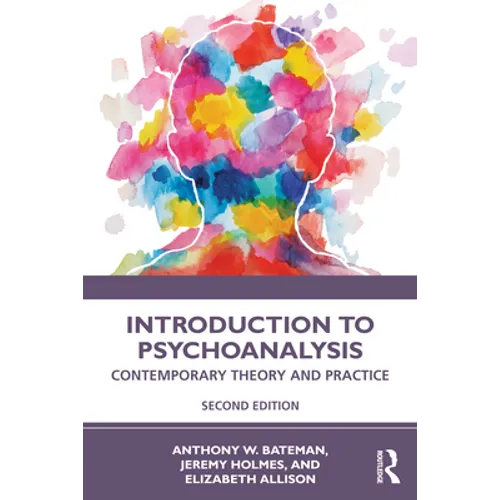 Introduction to Psychoanalysis: Contemporary Theory and Practice