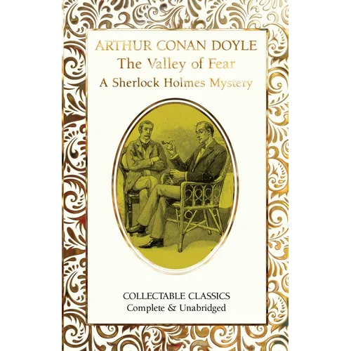 The Valley of Fear (a Sherlock Holmes Mystery)
