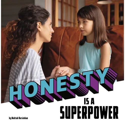 Honesty Is a Superpower