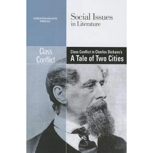 Class Conflict in Charles Dickens' a Tale of Two Cities