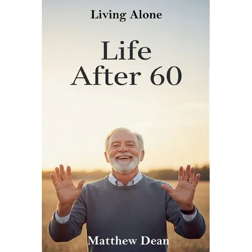 Life After 60: Living Alone