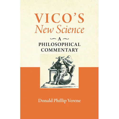 Vico's New Science: A Philosophical Commentary