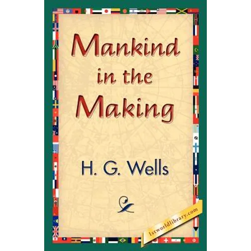 Mankind in the Making