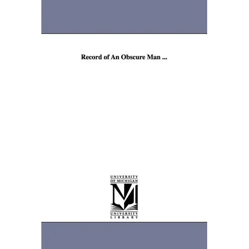 Record of An Obscure Man ...