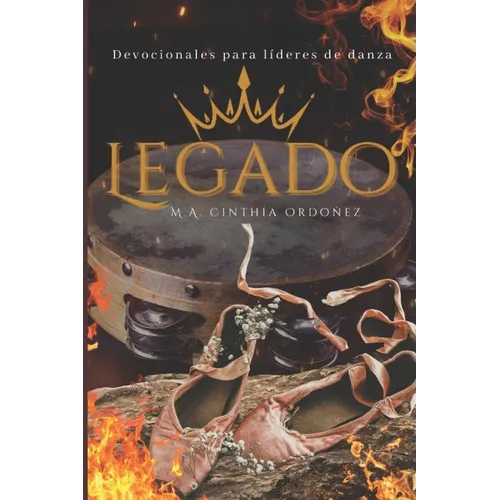 "Legado": Devocionales Para Lideres de Danza 1