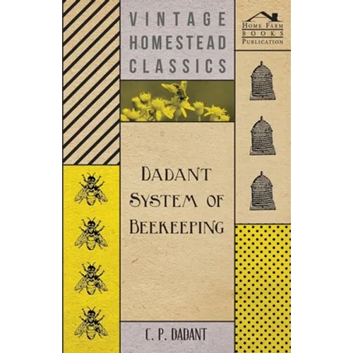 Dadant System of Beekeeping
