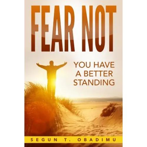 Fear Not: You Have a Better Standing