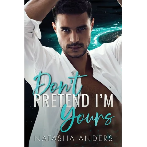 Don't Pretend I'm Yours