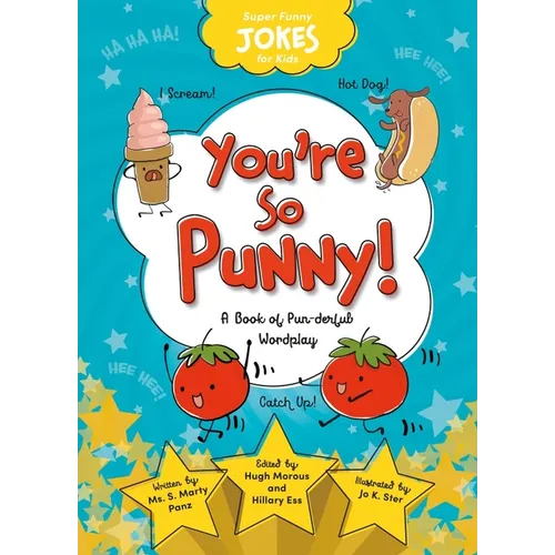 You're So Punny!: A Book of Pun-Derful Wordplay