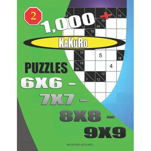 1000 + Kakuro puzzles 6x6 - 7x7 - 8x8 - 9x9