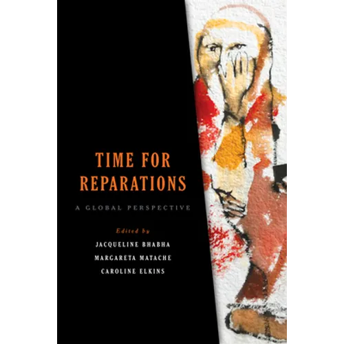 Time for Reparations: A Global Perspective