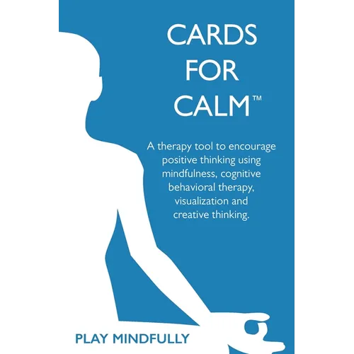 Cards for Calm: A Therapy Tool Using CBT to Combat Anxiety and Negative Thinking