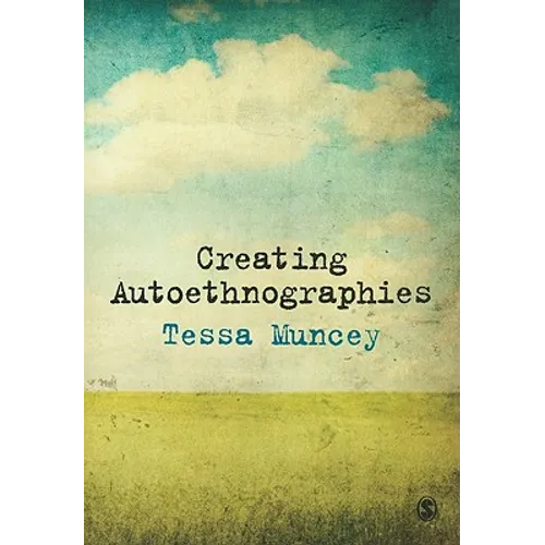 Creating Autoethnographies