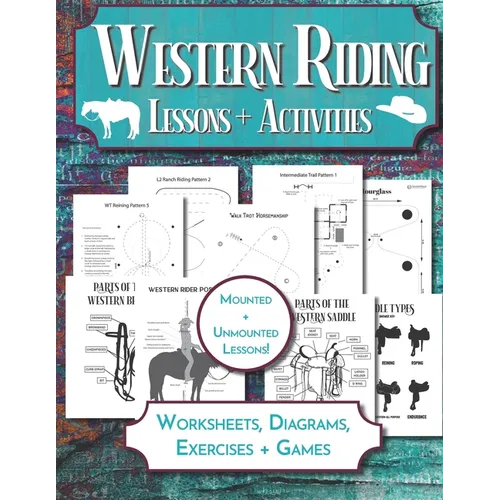 Western Riding Lessons & Activities: Horseback Lesson Plan and Worksheets for Equestrian Students & Riding Instructors