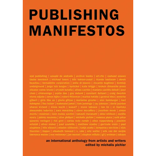 Publishing Manifestos: An International Anthology from Artists and Writers