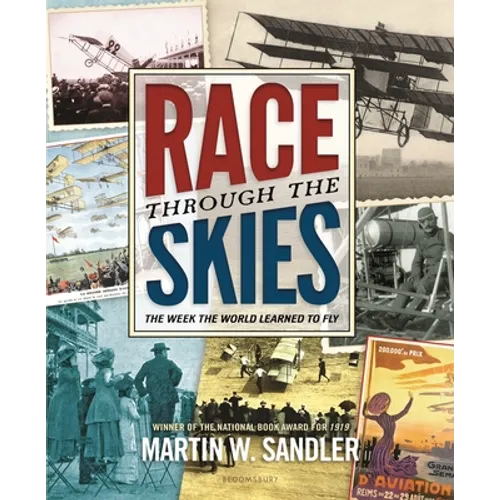 Race Through the Skies: The Week the World Learned to Fly