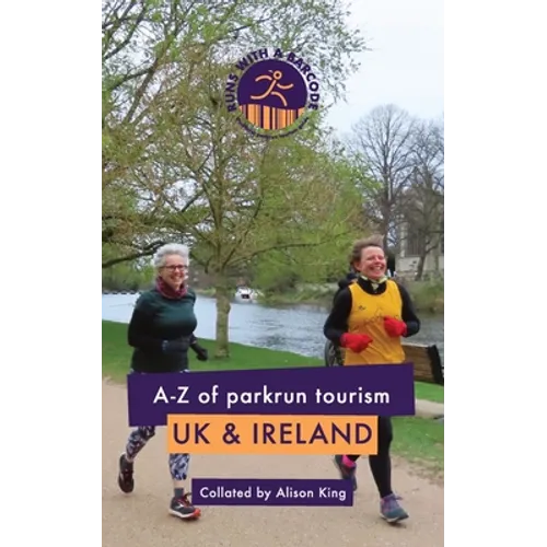 A-Z of parkrun Tourism UK & Ireland