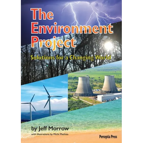 The Environment Project: Solutions for a Changing World