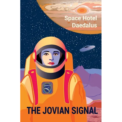The Jovian Signal: Space Hotel Daedalus