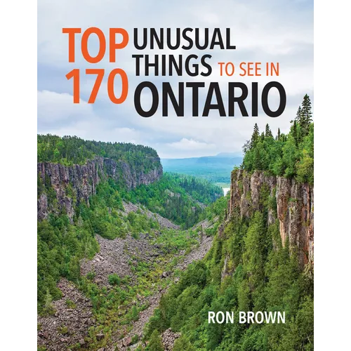 Top 170 Unusual Things to See in Ontario